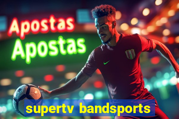 supertv bandsports